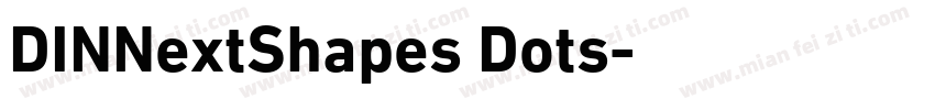DINNextShapes Dots字体转换